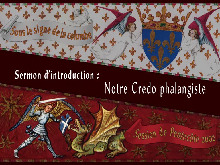 Sermon d’introduction : Notre Credo phalangiste.