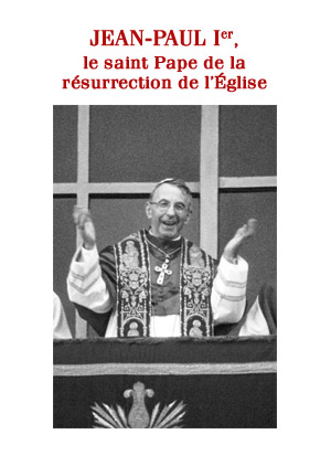 Jean-Paul Ier,
le saint Pape de la résurrection de l’Église