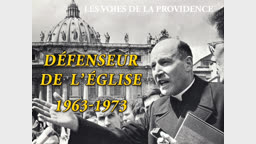 Défenseur de l’Église : 1963-1973.