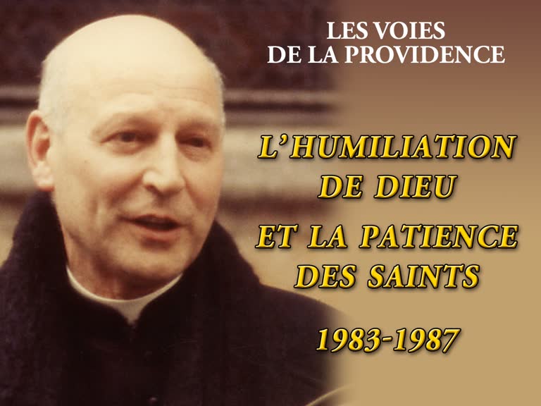 L’humiliation de Dieu et la patience des saints : 1983-1987.