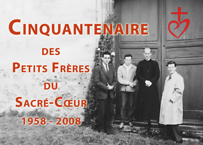 Cinquantenaire des petits frères du Sacré-Cœur