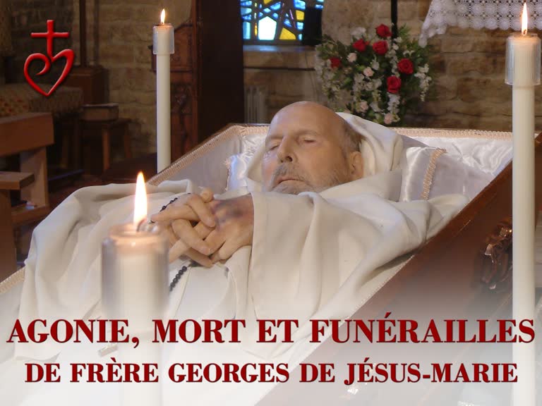 Agonie, mort et funérailles de frère Georges de Jésus-Marie