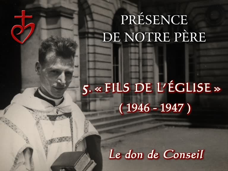 « Fils de l’Église » (1946-1947).