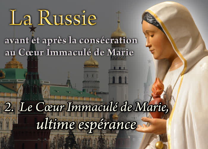 Le Cœur Immaculé de Marie, ultime espérance.