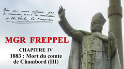 Chapitre IV : 1883 : Mort du comte de Chambord (III).