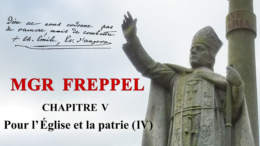 Chapitre V : 1884 : Pour l’Église et la Patrie (IV).