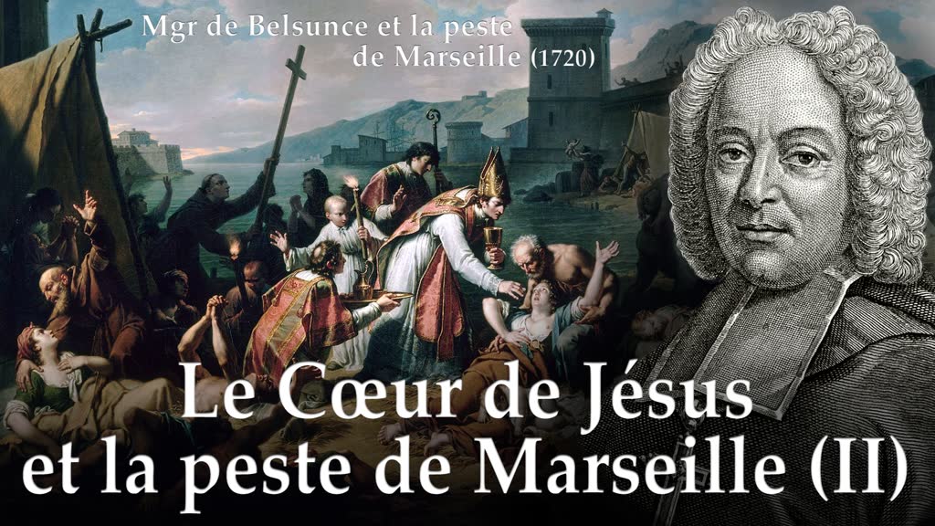 Le Cœur de Jésus et la peste de Marseille (II).