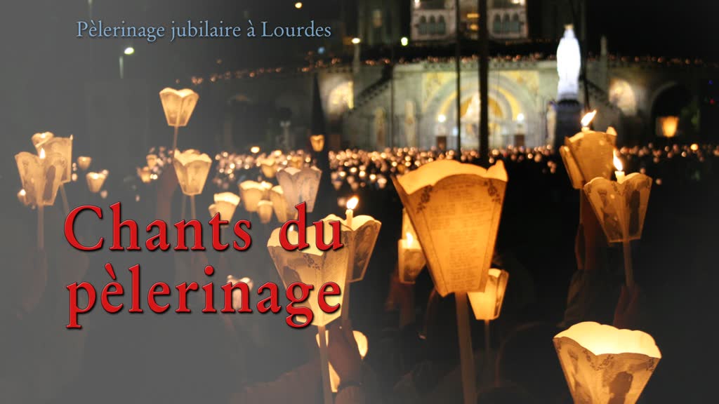 Chants du pèlerinage 