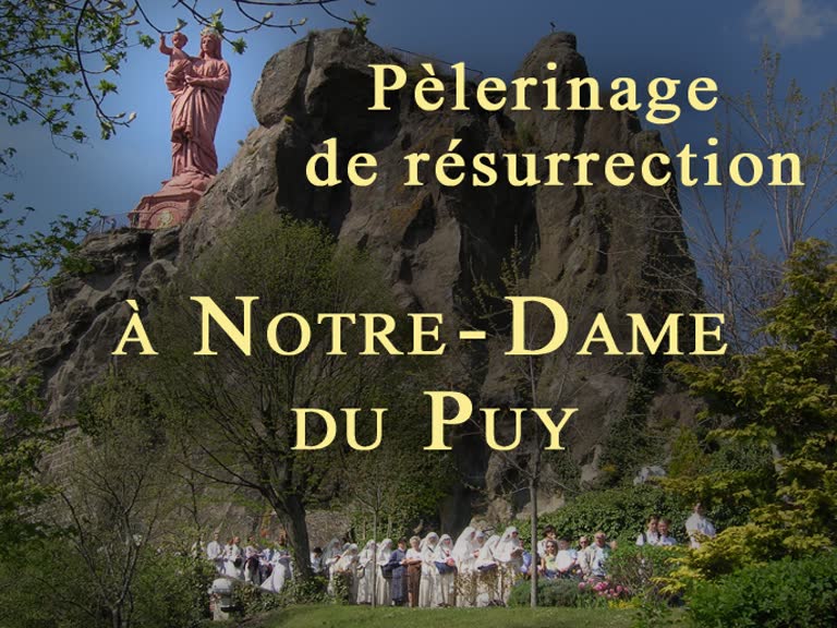 Jubilé de résurrection à Notre-Dame du Puy