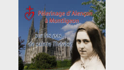 Pèlerinage d’Alençon à Montligeon sur les pas de sainte Thérèse