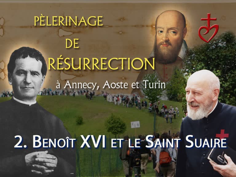 Sermon : Benoît XVI et le Saint Suaire.