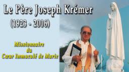 Le Père Joseph Krémer (1923-2006)