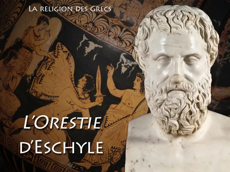 L’Orestie, d’Eschyle.