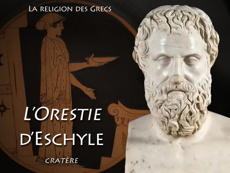 L’Orestie, d’Eschyle.