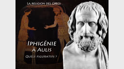 Iphigénie à Aulis.