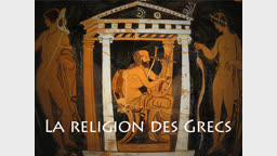 La religion des Grecs