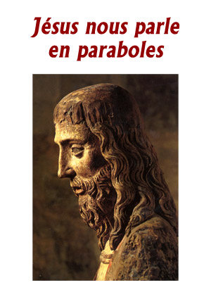 Jésus nous parle en paraboles