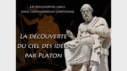 La découverte du ciel des Idées par Platon dans le “ Phédon ”.