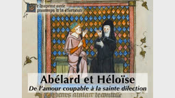 Abélard et Héloïse : de l’amour coupable à la sainte dilection.