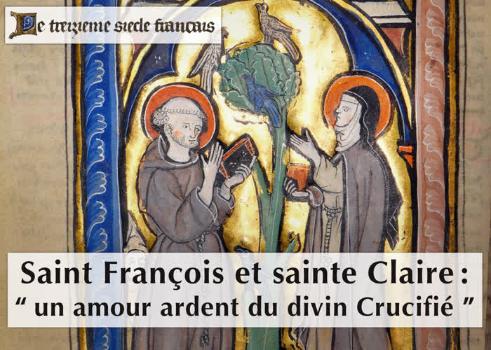 Saint François et sainte Claire : “ Un amour ardent du divin Crucifié ”.