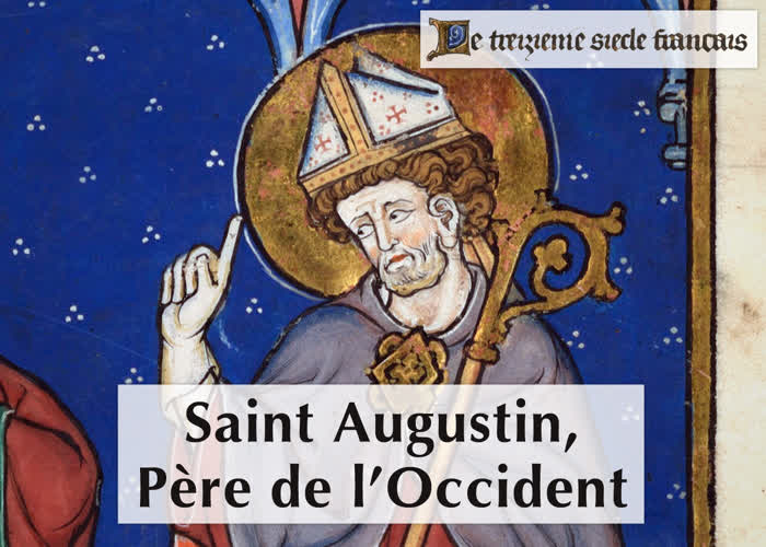 Saint Augustin, père de l’Occident.