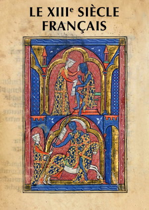 Le XIII<sup>e</sup> siècle français