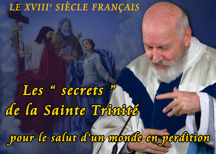 Sermon de notre Père : Les “  secrets  ” de la Sainte Trinité pour le salut d’un monde en perdition.