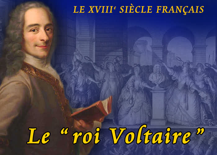 Le “ roi Voltaire ”.