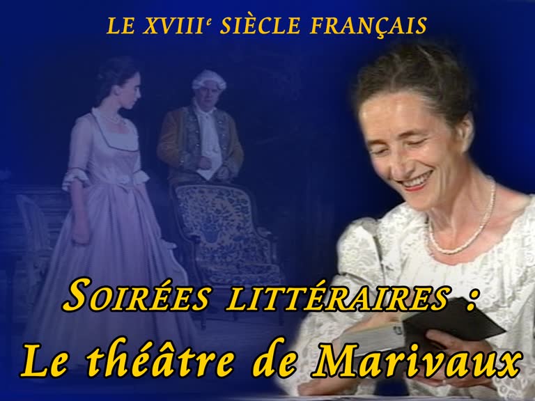 Soirées littéraires : Le théâtre de Marivaux.