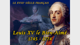 Louis XV le Bien-Aimé. Deuxième partie : 1745-1774.