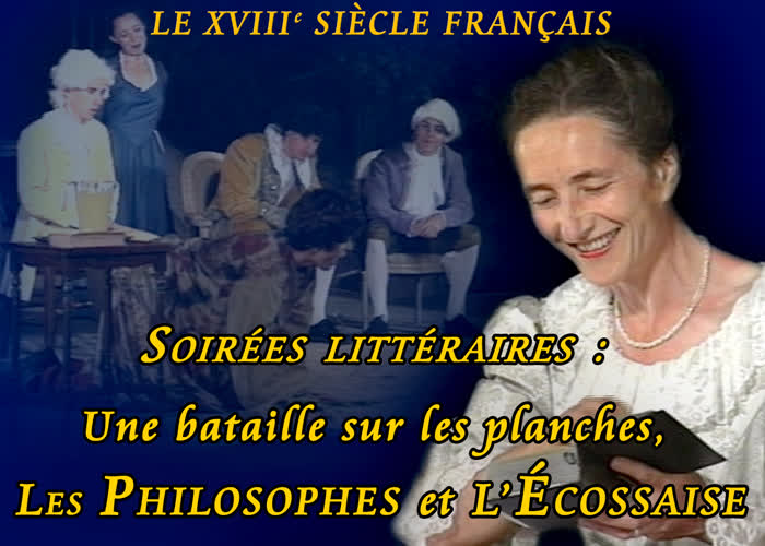 Soirées littéraires : Une bataille sur les planches, Les Philosophes et L’Écossaise.