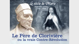 Le Père de Clorivière ou la vraie Contre-Révolution.