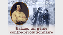 Balzac, un génie contre-révolutionnaire.