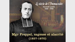 Mgr Freppel, sagesse et alacrité (1827-1870).