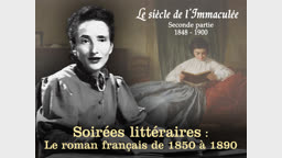 Soirées littéraires : Le roman français de 1850 à 1890.