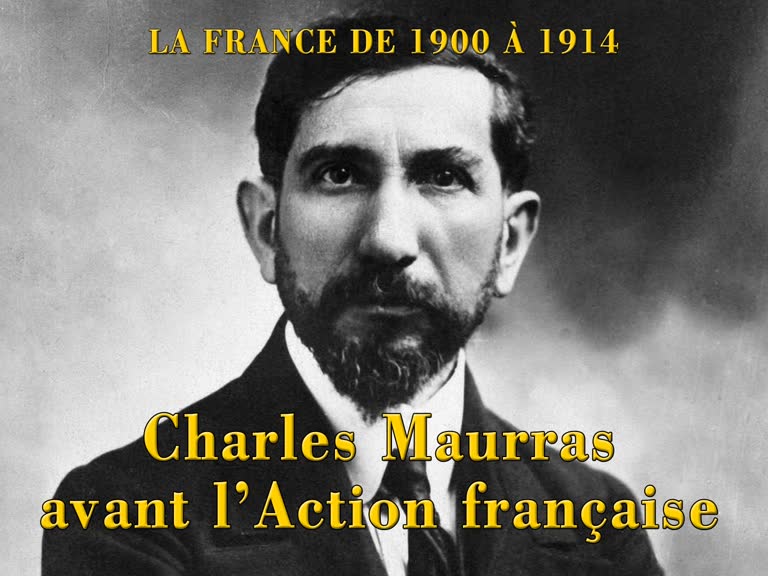 Charles Maurras avant l’Action française.