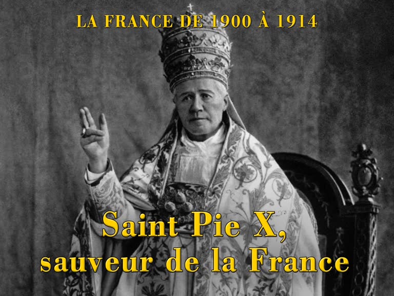 Sainte Pie X, sauveur de la France.