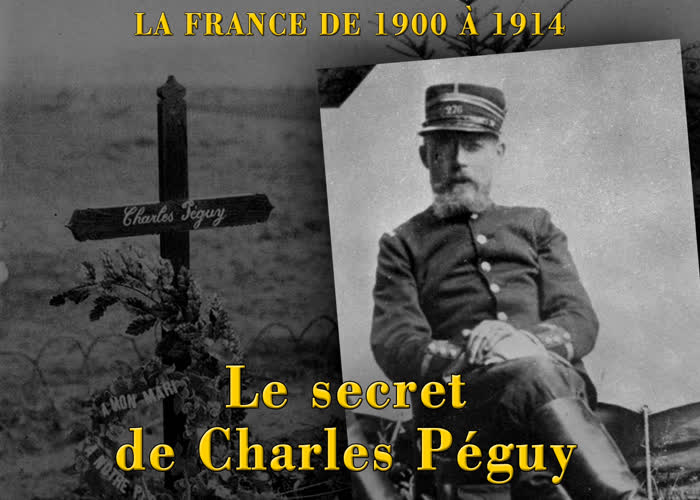 Le secret de Charles Péguy.