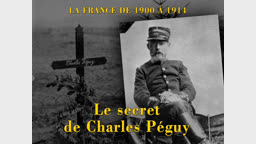 Le secret de Charles Péguy.