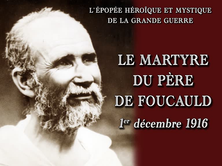 Le martyre du Père de Foucauld 1er décembre 1916.