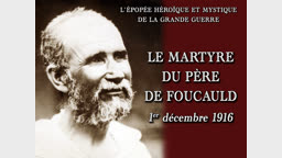 Le martyre du Père de Foucauld 1er décembre 1916.