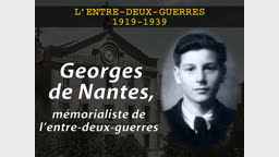 Georges de Nantes, mémorialiste de l’entre-deux-guerres.