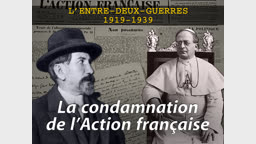 La condamnation de l’Action française.