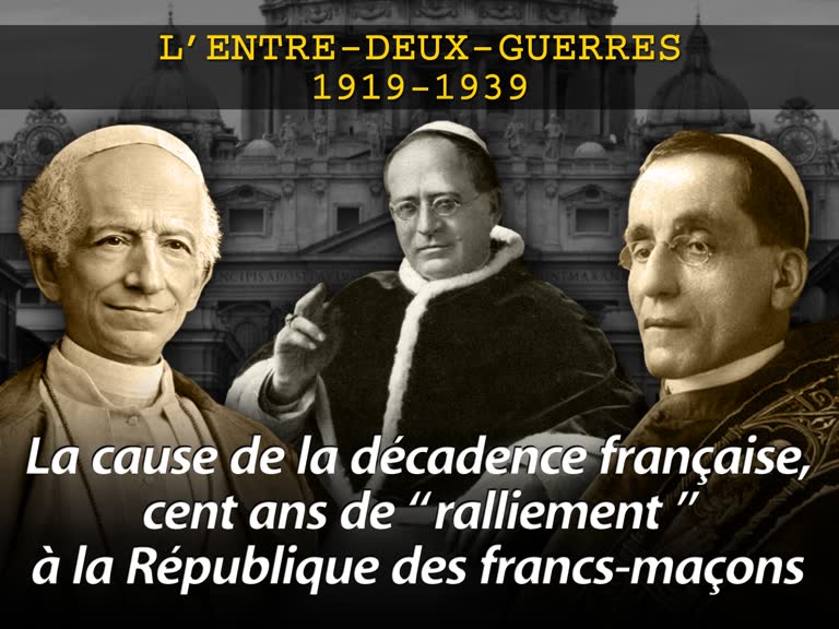 La cause de la décadence française, cent ans de “  ralliement  ” à la République des francs-maçons.