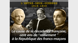 La cause de la décadence française, cent ans de “  ralliement  ” à la République des francs-maçons.