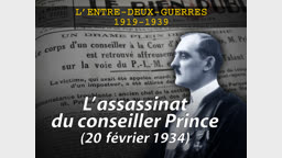 L’assassinat du conseiller Prince (20 février 1934).