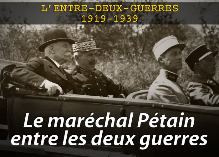 Le maréchal Pétain entre les deux guerres.