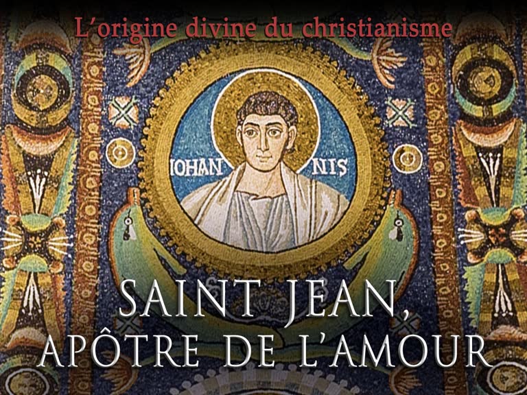 Saint Jean, Apôtre de l’Amour.