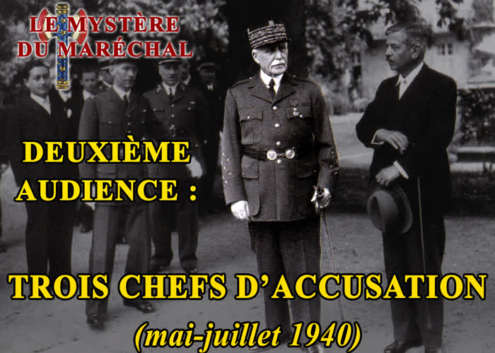 Deuxième audience : Trois chefs d’accusation (mai-juillet 1940).