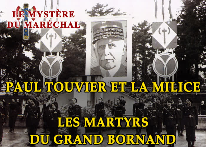 Paul Touvier et la Milice. Les martyrs du Grand-Bornand.